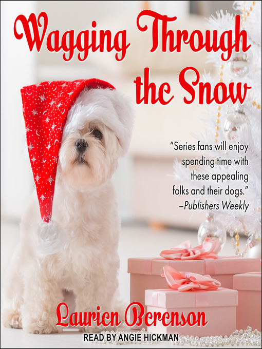 Title details for Wagging Through the Snow by Laurien Berenson - Available